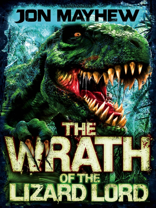 Title details for The Wrath of the Lizard Lord by Jon Mayhew - Available